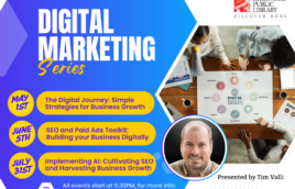 A blue gradient background with hexagonal shapes. The words "Digital Marketing" in all white with the word "series" written in yellow beneath it. A series of three yellow bubbles with the dates written next to them in purple read, "May 1st. The Digital Journey: Simple Strategies for Business Growth." "June 5th. SEO and Paid Ads Toolkit: Building your Business Digitally." and "July 31st. Implementing AI: Cultivating SEO and Harvesting Business Growth." Below the bubbles is text in white, "All events start at 6:30PM, for more info: kplmo.org/events." A black and red Kirkwood Public Library logo is in the upper right hand corner. Beneath it is an image in a hexagon shape of people sitting around a digital marketing planning board. In the lower lefthand corner of the hexagon image is a picture of the presenter. A smiling man with a brown beard and goatee in a tan button up shirt. He is on a black background. Next to his image it says, "Presented by Tim Valli" in black text.