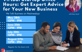 A navy blue background. At the top in White text is says, "Virtual Startup Office Hours: Get Expert Advice for your New Business." Next to the text is a picture of the expert in a pink suit with pink hair. She has long hair and is smiling. It says, "with Mary Scott" under the photo. Beneath the title text in white and smaller print it says, "We Talk Business on Wednesdays." There are four light blue boxes beneath. Each box has white text and reads, "May 28th 12PM - 1PM" "June 25th 12PM - 1PM" "July 30th 12PM - 1PM" "August 27th 12PM - 1PM." Next to the blue boxes is a picture of three people working together. One has a gray long sleeve shirt on and short brown hair, another has a striped shirt on and brown hair, and a third is in a suit with long blond hair. At the bottom it says, "Register for the Zoom Link. kplmo.org/events." There is a Red and white Kirkwood Public Library logo in the bottom left-hand corner.