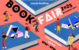 On an orange background with three blue books placed at angles. There is text in black that says, "Book" and in white at an angle it says "Fair." In black text next to fair it says "2025. December 12th." There are graphical people dressed trendily walking around the books with books in their hands. Next to one of the blue graphical books it says "Kirkwood Public Library. 6PM - 8PM" and below that it says "kplmo.org/events." At the bottom in the lefthand corner is a black and red Kirkwood Public Library logo and in the lower right-hand corner is a black and red logo that says "all are welcome here."