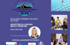 A purple background with an Applied Leadership Pathways logo at the top. White text says Applied Leadership Pathways Adapting & Leading Change with Becky Domyan. April 23rd | 6PM. There is a picture of Becky to the side and below it are 4 logos. One for Mercy, one for West Community Credit Union, one for panera and one for kirkwood public library. There are three images down the right hand side that different images of change.