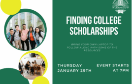 A green background with white text. The text says Finding College Scholarships. Bring your own laptop to follow along with some of the resources. Thursday January 29th. event starts at 7pm. There is a white Kirkwood Public Library logo in the upper right hand corner. There are pictures of college students down the left hand side.