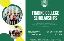 A green background with white text. The text says Finding College Scholarships. Bring your own laptop to follow along with some of the resources. Thursday October 1st. event starts at 7pm. Below that it says Part of our 2026 One Author programming. More info at kplmo.org/events. There is a white Kirkwood Public Library 100th anniversary logo centered at the top. There are pictures of college students down the left hand side.