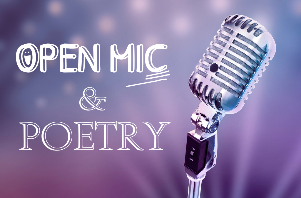 Open-mic Poetry & More