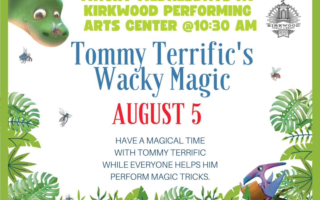 Wacky Wednesday – Tommy Terrific’s Wacky Magic