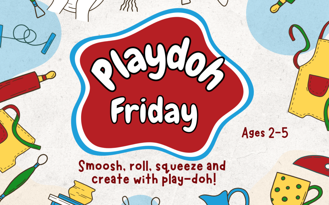 Playdoh Friday-Registration Required