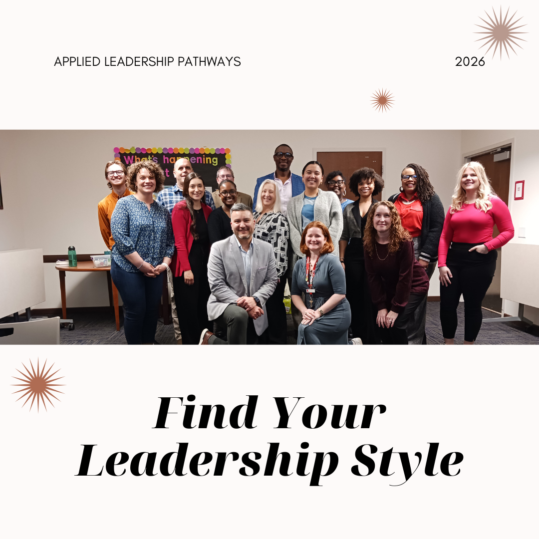 A group of adults poses for a photo in front of a bulletin board that reads "What's Happening". The text "APPLIED LEADERSHIP PATHWAYS 2026" is at the top of the image, and "Find Your Leadership Style" is at the bottom.