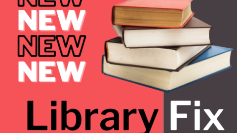 A stack of books with the words NEW repeated four times and the text "Library Fix" below.