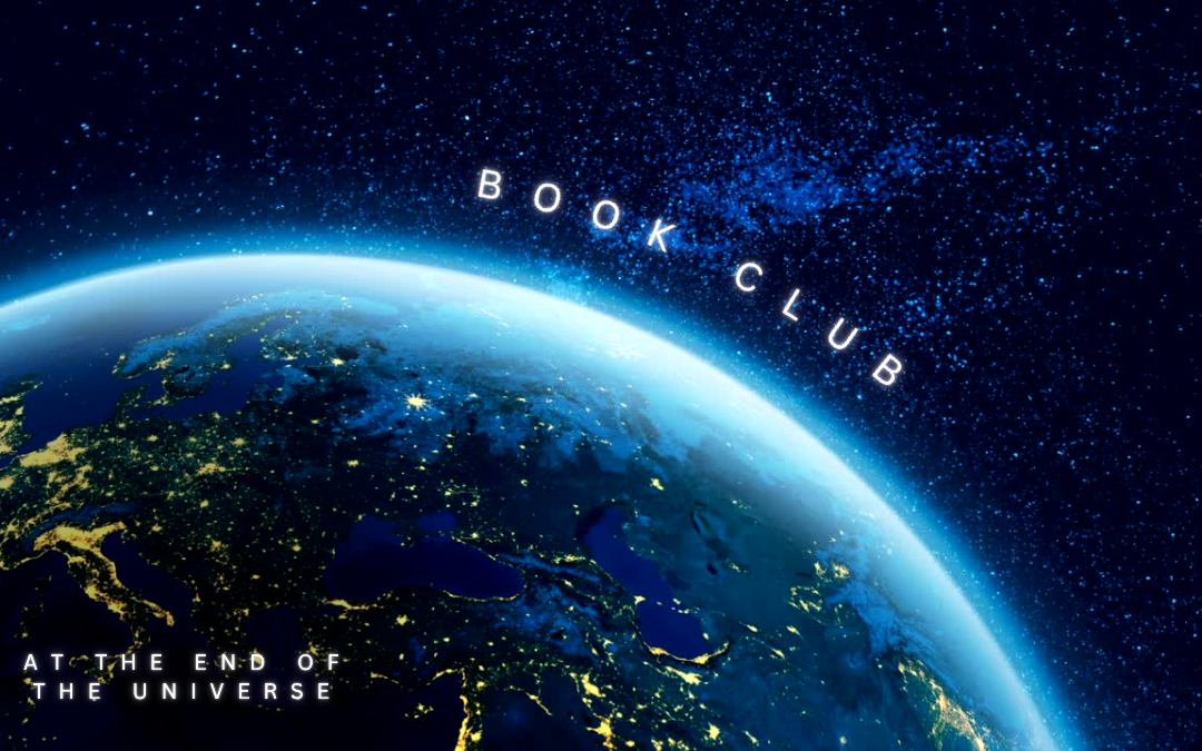 Book Club at the End of the Universe