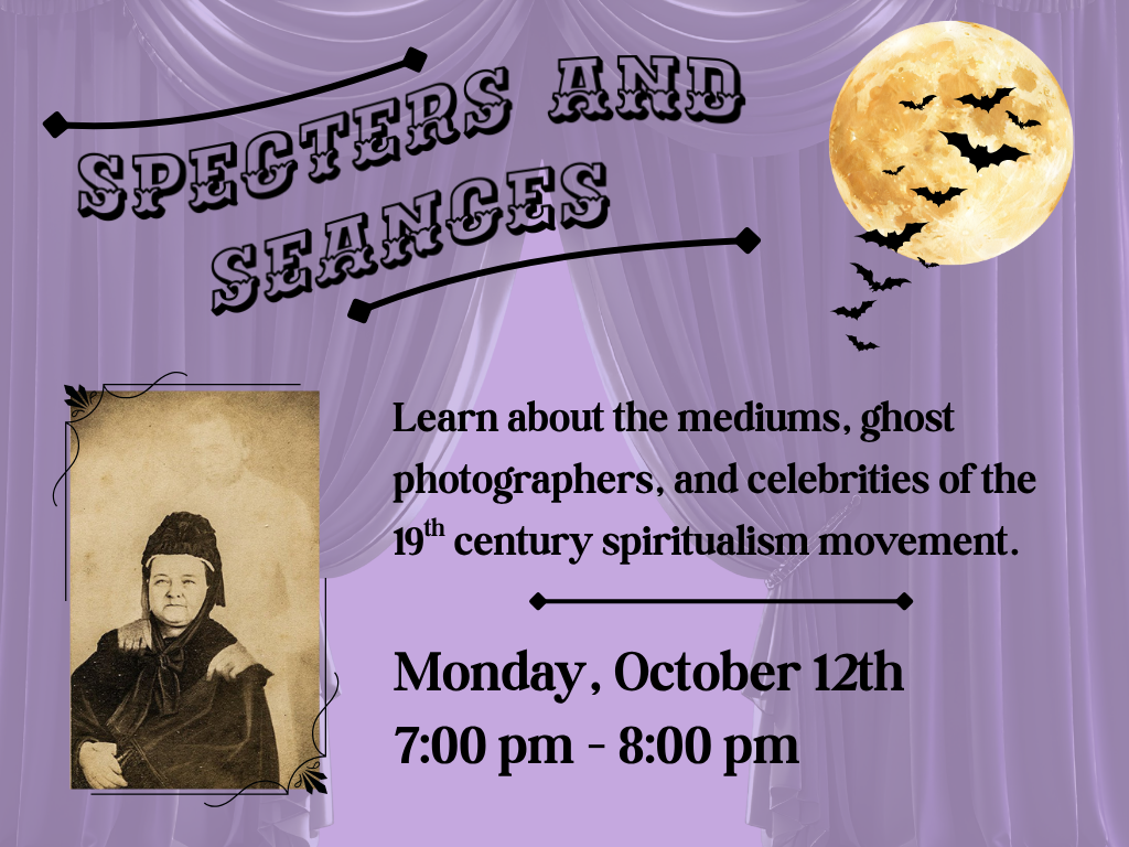 Specters and Seances: The History of 19th Century Spiritualism
